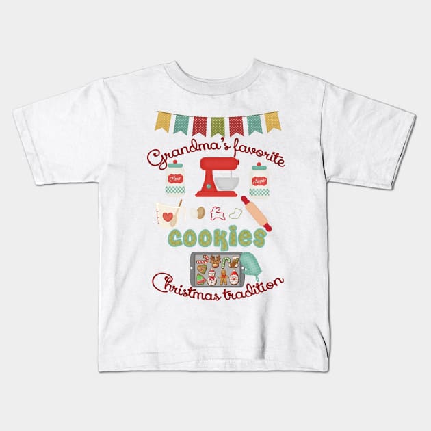 Grandma Products - Grandma's Favorite Christmas Tradition - Cookies Kids T-Shirt by tdkenterprises